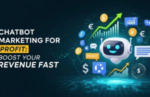 Chatbot Marketing for Profit: Boost Your Revenue Fast Chatbot Marketing for Profit: Boost Your Revenue Fast