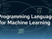 Best Programming Language for Machine Learning Programming Language for Machine Learning