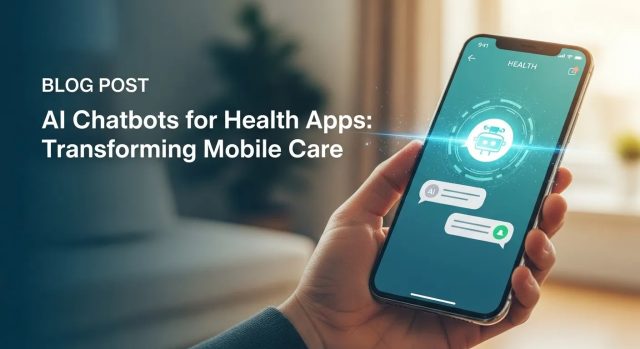 AI Chatbots for Health Apps Transforming Mobile Care AI Chatbots for Health Apps: Transforming Mobile Care