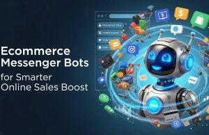 Ecommerce Messenger Bots for Smarter Online Sales Boost Ecommerce Messenger Bots for Smarter Online Sales Boost
