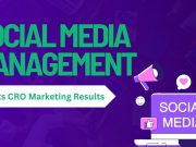 How Social Media Management Boosts CRO Marketing Results Social Media