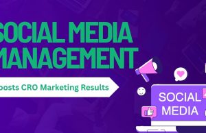How Social Media Management Boosts CRO Marketing Results Social Media