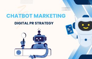 Integrating Chatbot Marketing into Your Digital PR Strategy Chatbot Marketing