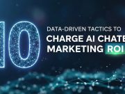10 Data-Driven Tactics to charge AI Chatbot Marketing ROI 10 Data-Driven Tactics to charge AI Chatbot Marketing ROI