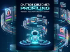 Chatbot Customer Profiling: Understand Users and Personalize Conversations Chatbot Customer Profiling Understand Users and Personalize Conversations