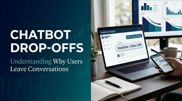 Chatbot Drop-Offs Understanding Why Users Leave Conversations Chatbot Drop-Offs Understanding Why Users Leave Conversations