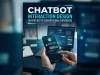 Chatbot Interaction Design: Creating Better Conversational Experiences Chatbot Interaction Design Creating Better Conversational Experiences