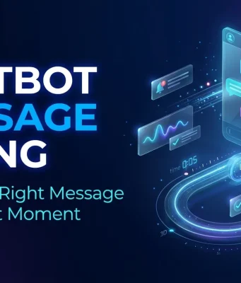 Chatbot Message Timing: Deliver the Right Message at the Right Moment Chatbot Message Timing Deliver the Right Message at the Right Moment
